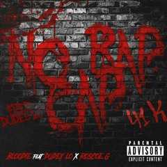 NO RAP CAP (feat. DudeyLo & Roscoe G)