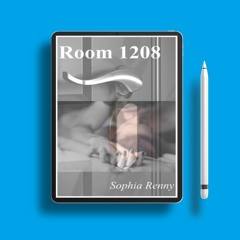 Room 1208 by Sophia Renny. No Charge [PDF]