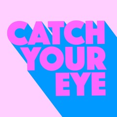 Catch Your Eye (Extended Mix)