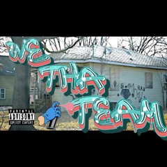 We Tha Team