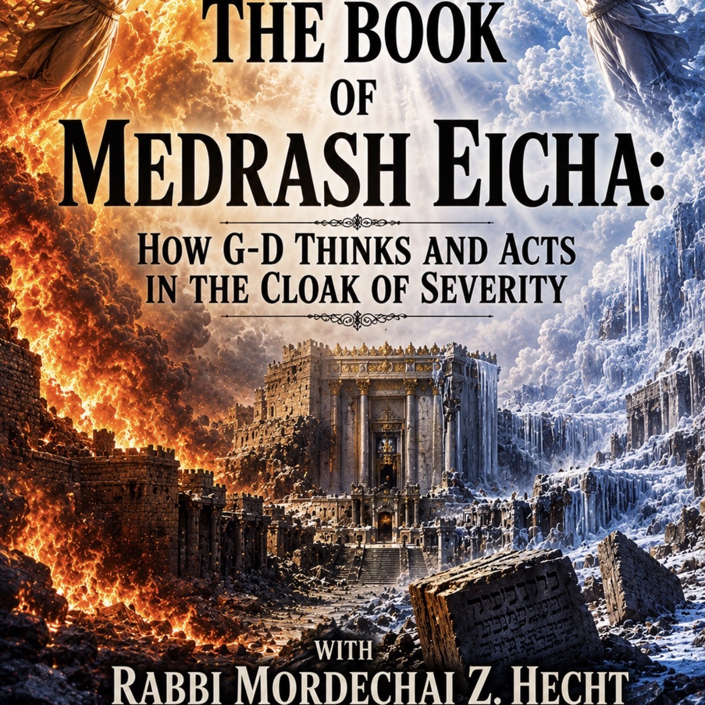 Medrash Eicha: p2: G-d cloaked in severity: “ON TORAH”.m4a episode artwork