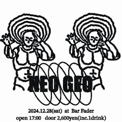 241228NEOGEO @ BARフェーダー Live Rec