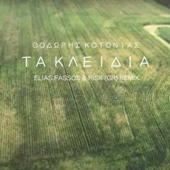 Thodoris Kotonias - Ta kleidia [Elias Fassos & RisK (GR) remix] FREE DOWNLOAD