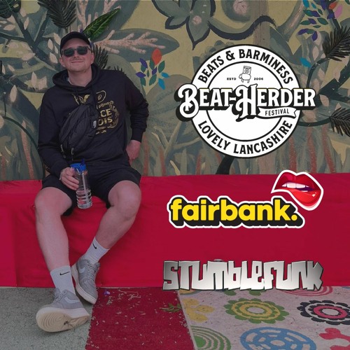 DJ Fairbank @ Beat-Herder Festival 2023 - Stumblefunk Stage