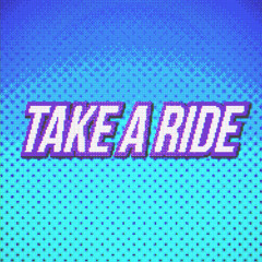 Take A Ride (Indigo Park Song)