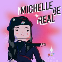 Solar Roll 005 (Michelle Be Real's Guest Mix)