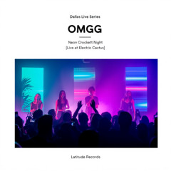 OMGG – Neon Crockett Night [Live at Electric Cactus, Dallas]