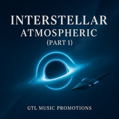 INTERSTELLAR ATMOSPHERIC (REMIX) PART 1