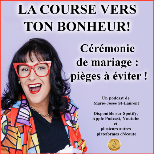 ÉPISODE 3 – CÉRÉMONIE DE MARIAGE : PIÈGES À ÉVITER !