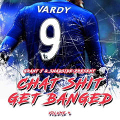 Chat Shit Get Banged Volume 4 - Grant J & Shad Side