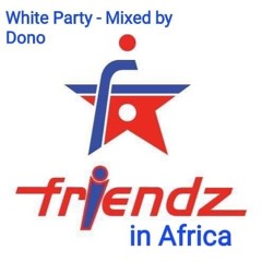 FRIENDZ - WHITE PARTY - DONO 2024