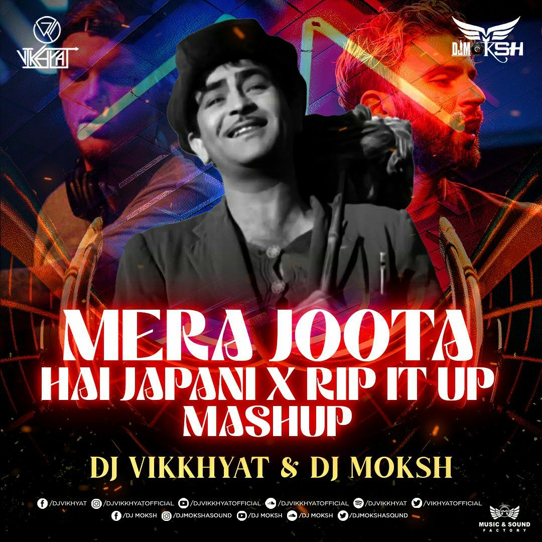 Stream Joota He Japani X Rip it Up Mashup DJ Vikkhyat & DJ Moksh  djvikkhyat trending viral edm by Dj Vikkhyat Official | Listen online  for free on SoundCloud