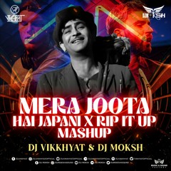 Joota He Japani X Rip it Up Mashup  DJ Vikkhyat & DJ Moksh #djvikkhyat #trending #viral #edm