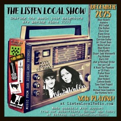DECEMBER 2025 Listen Local Show
