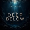 The Deep Below
