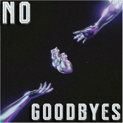 No Goodbyes