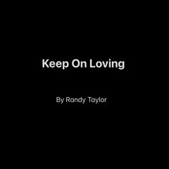 Keep On Loving