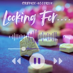 Looking for…. [[by STROPHIX&HoodRich]] Free Download