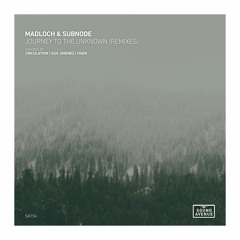 Madloch, Subnode - Journey to the Unknown (Circulation Remix) [Sound Avenue]