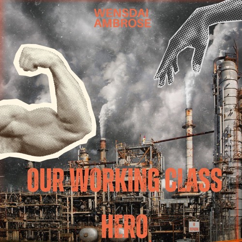 Our Working Class Hero