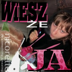 WIESZ ŻE JA (prod jake7)