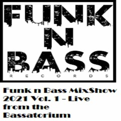 Funk N Bass MIXSHOW 2021
