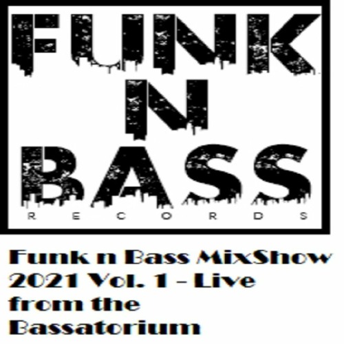 Funk N Bass MIXSHOW 2021