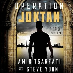 [Read] PDF 💝 Operation Joktan: A Nir Tavor Mossad Thriller by  Amir Tsarfati,Steve Y