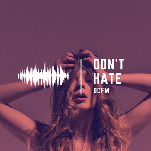 Don't Hate