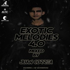 EXOTIC MELODIES 4.0