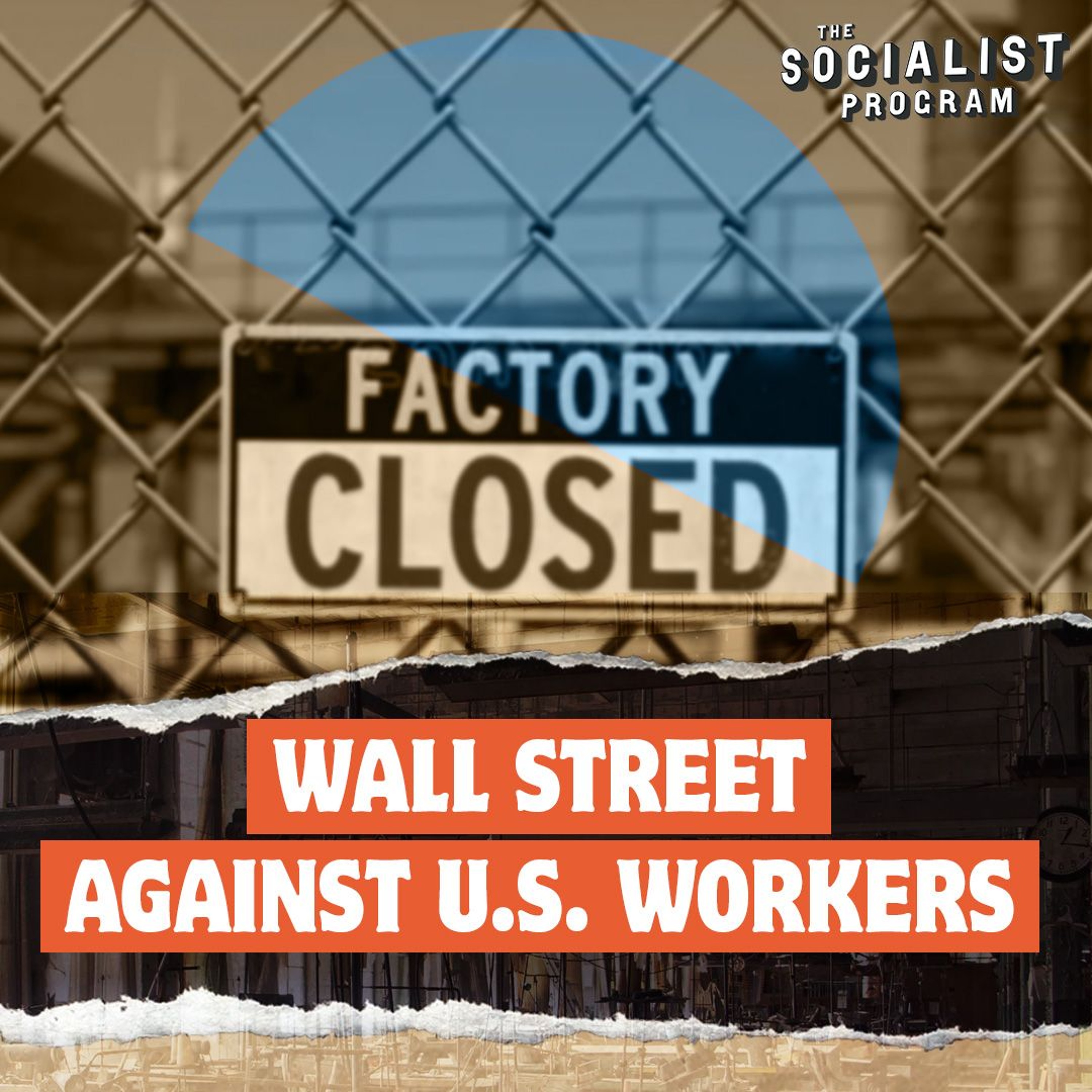 Wall Street’s War Against U.S. Workers: The Political Impact of Mass Layoffs