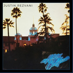 Eagles - Hotel California (Justin Rezvani Cover)