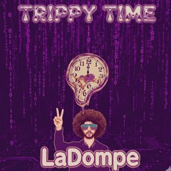 Trippy Time
