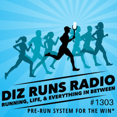 1303 QT: To Run Early, Develop a Pre-Run System (Best Of-ish)