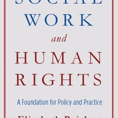 [PDF] Download Social Work And Human Rights A Foundation For Policy And