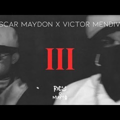 Victor Mendivil x Oscar Maydon - El 3