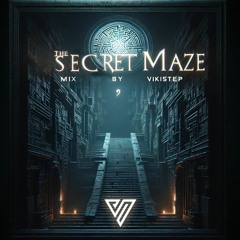 The Secret Maze  [VikistepTrap Mix]