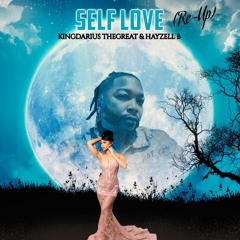 Self Love (Re-Up) ft. Hayzell B