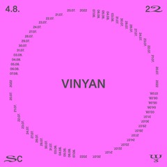 Vinyan @ SC22 – 04.08.22