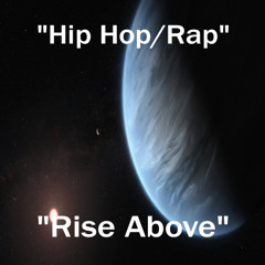 Rise Above - Hip Hop/Rap