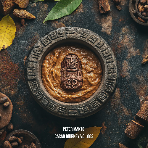 Peter Makto - Cacao Journey Vol.003 (12 April 2025, Budapest)