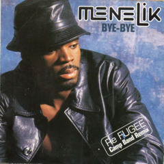 MENELIK - Bye Bye (Gregg D. Remix)