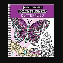 Ebook PDF  ⚡ Brain Games - Color by Number: Butterflies get [PDF]