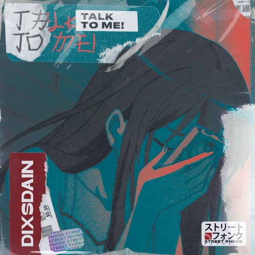 DIXSDAIN - Talk To Me!