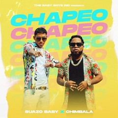 Suazo Baby Ft  Chimbala - Chapeo Chapeo