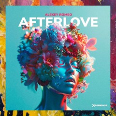 PREMIERE: Alexey Romeo — Afterlove (Original Mix) [X-perience]