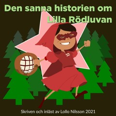 Den sanna historien om Lilla Rödluvan