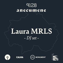 MNMT Recordings : Laura MRLS - Anecumene@9128.live