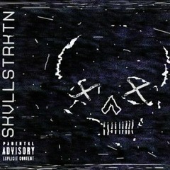 skvllstrktn (CONTINUED!!)