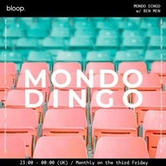 MONDO DINGO w/ BEN MEN - 19.01.24